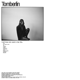 Tomberlin – I Don’t Know Who Need To Hear This…