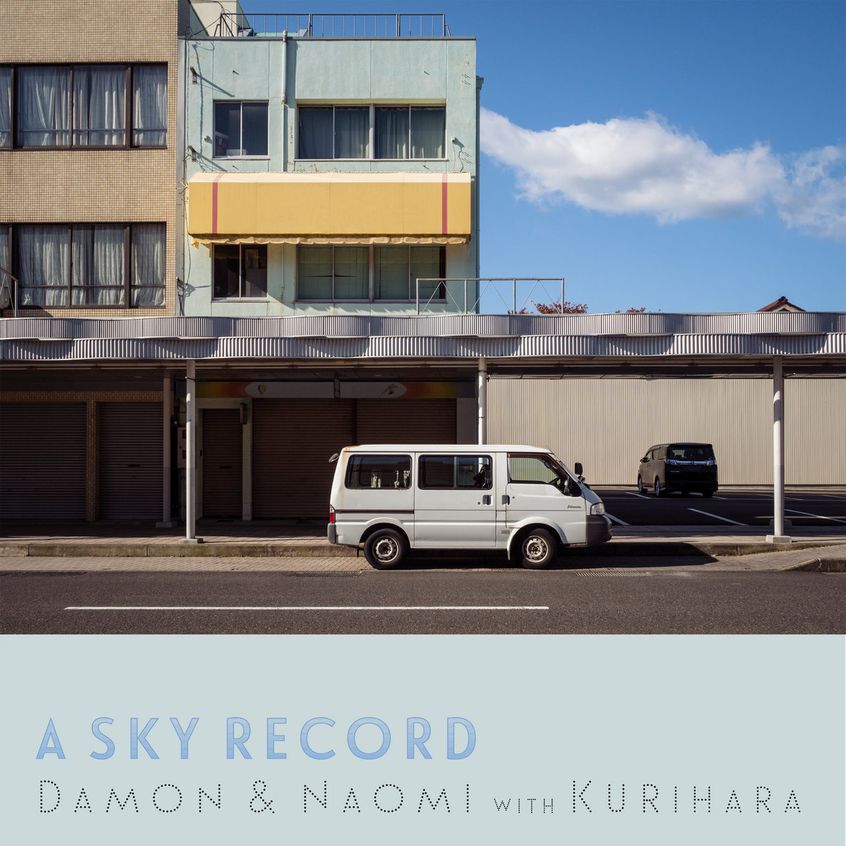 “A Sky Record” e’ il nuovo disco di Damon & Naomi. Primo estratto in ascolto.