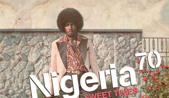 Aa.Vv. – Nigeria ’70 Sweet Times