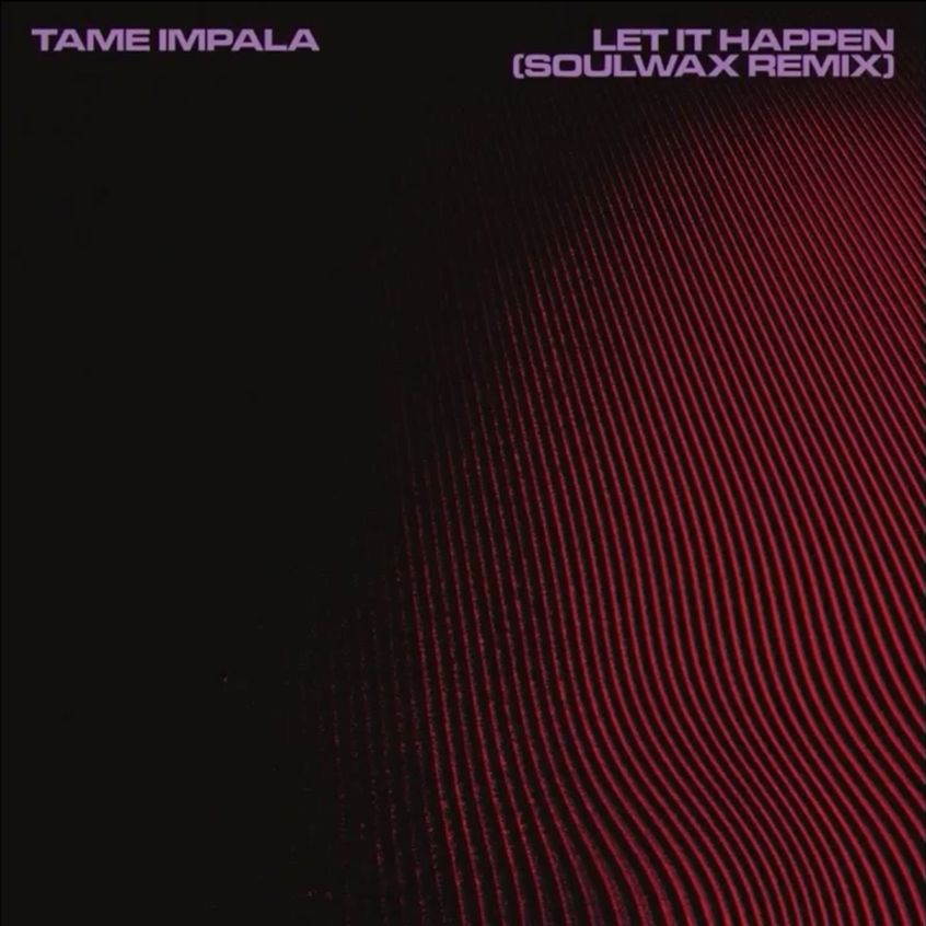 Ascolta il remix di “Let It Happen” dei Tame Impala firmato dai Soulwax
