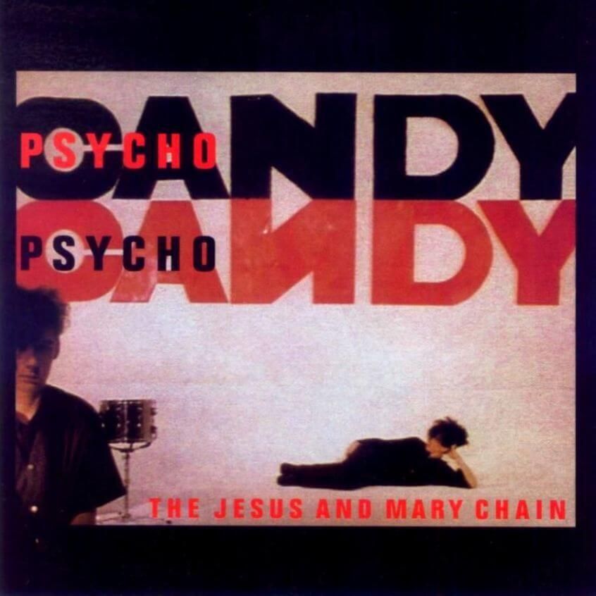Oggi “Psychocandy” dei The Jesus And  Mary Chain compie 35 anni
