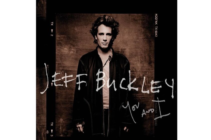 STREAMING: Jeff Buckley – You And I (full album)