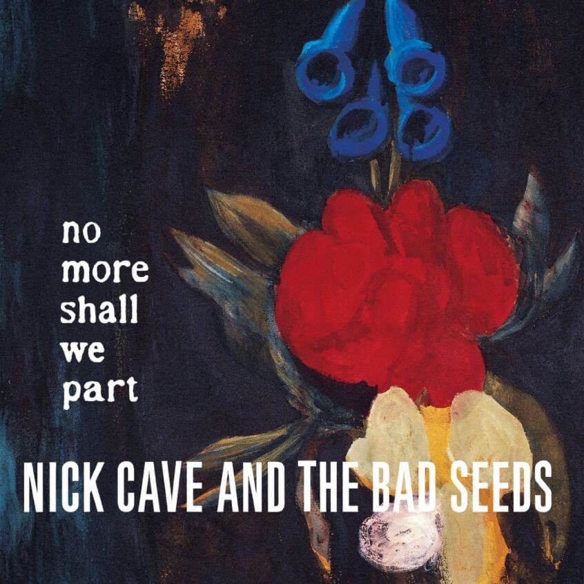 Oggi “No More Shall We Part” di Nick Cave & The Bad Seeds compie 15 anni