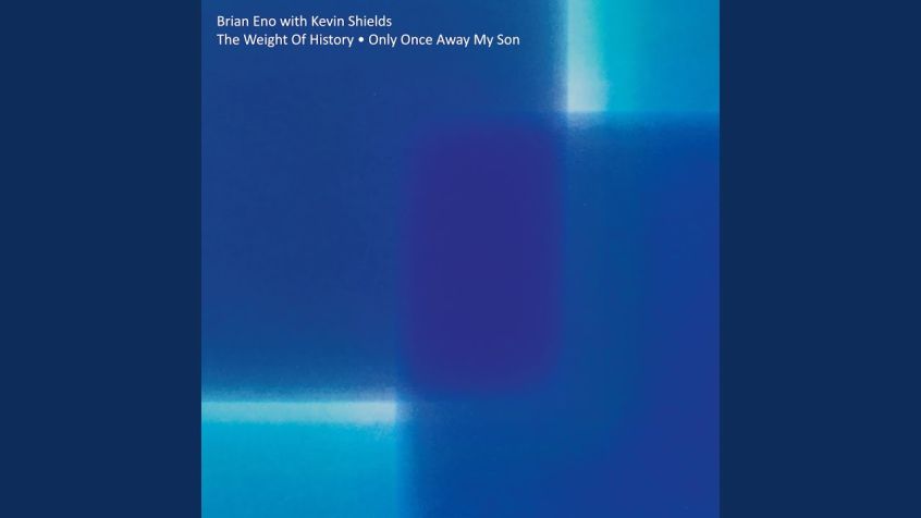 Brian Eno insieme a Kevin Shields per il brano “Only Once Away My Son”