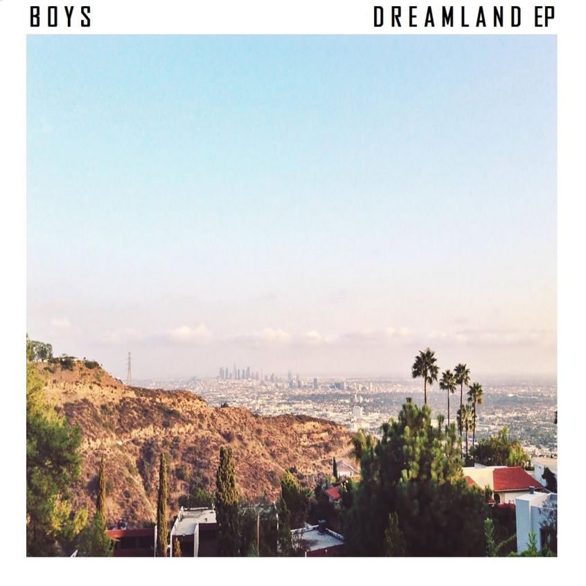 STREAMING: BOYS – Dreamland