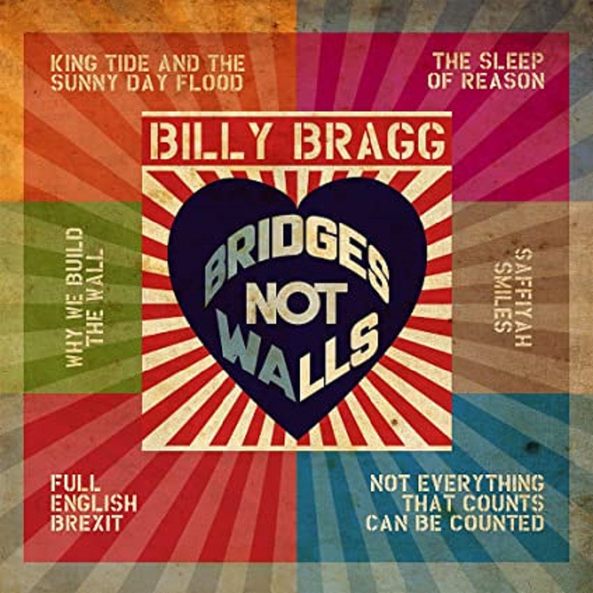 Billy Bragg annuncia il nuovo mini album “Bridges Not Walls”