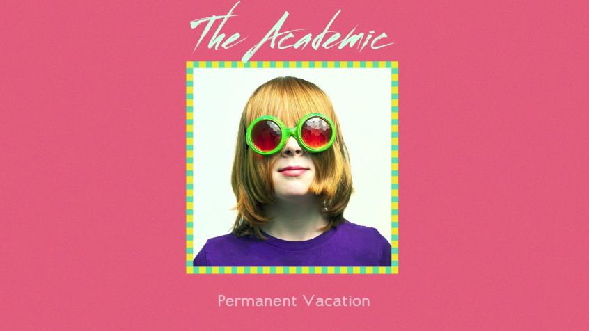 TRACK: The Academic – Permanent Vacation