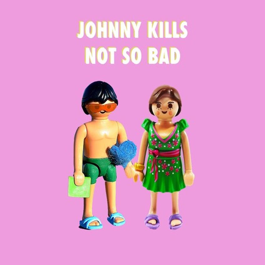 TRACK: Johnny Kills – Not So Bad