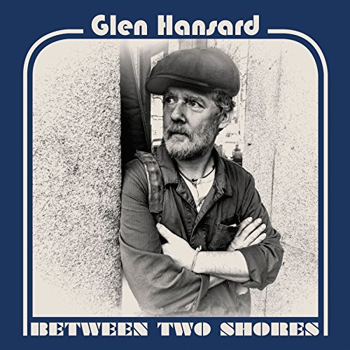 “Setting Forth” è il nuovo singolo di Glen Hansard che anticipa il prossimo album