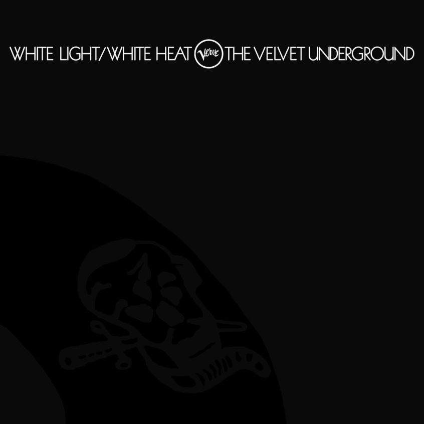 Oggi “White Light/White Heat” dei Velvet Underground compie 50 anni