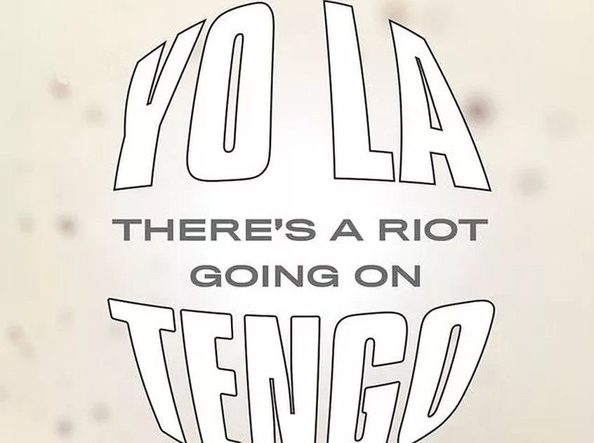 Yo La Tengo: il nuovo album si chiama “There’s a Riot Going On” (4 brani già  in ascolto)
