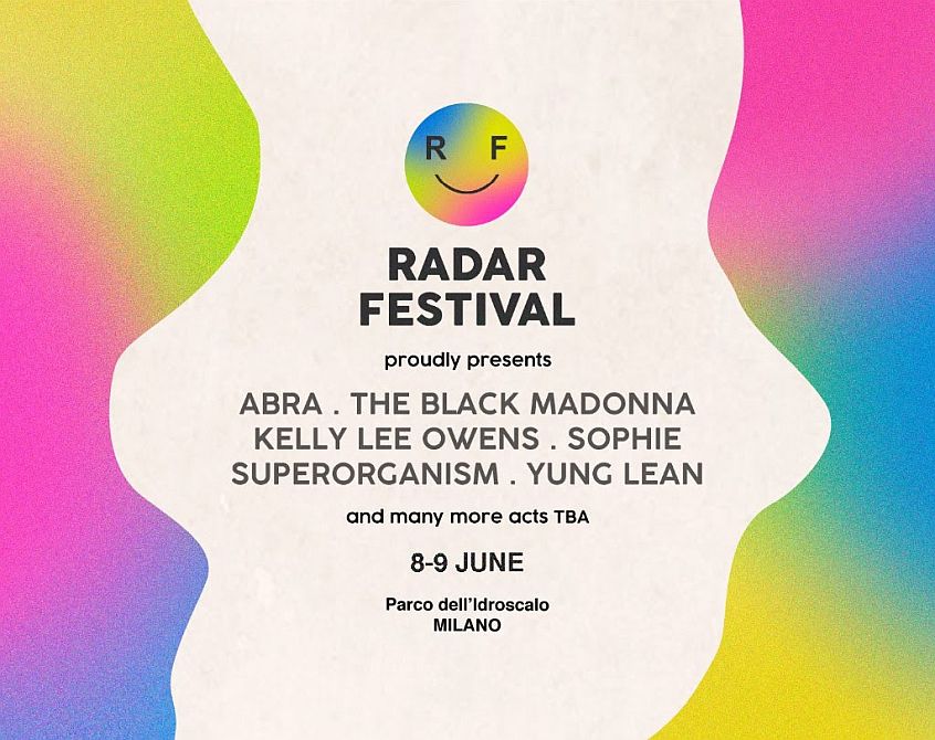 Primi nomi per il Radar Festival che si terrà  a Milano a giugno