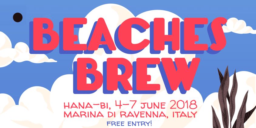 Beaches Brew 2018 svela i primi 13 nomi. Il festival a Marina di Ravenna dal 4 al 7 giugno.