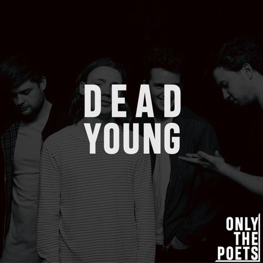 TRACK: Only The Poets – Dead Young