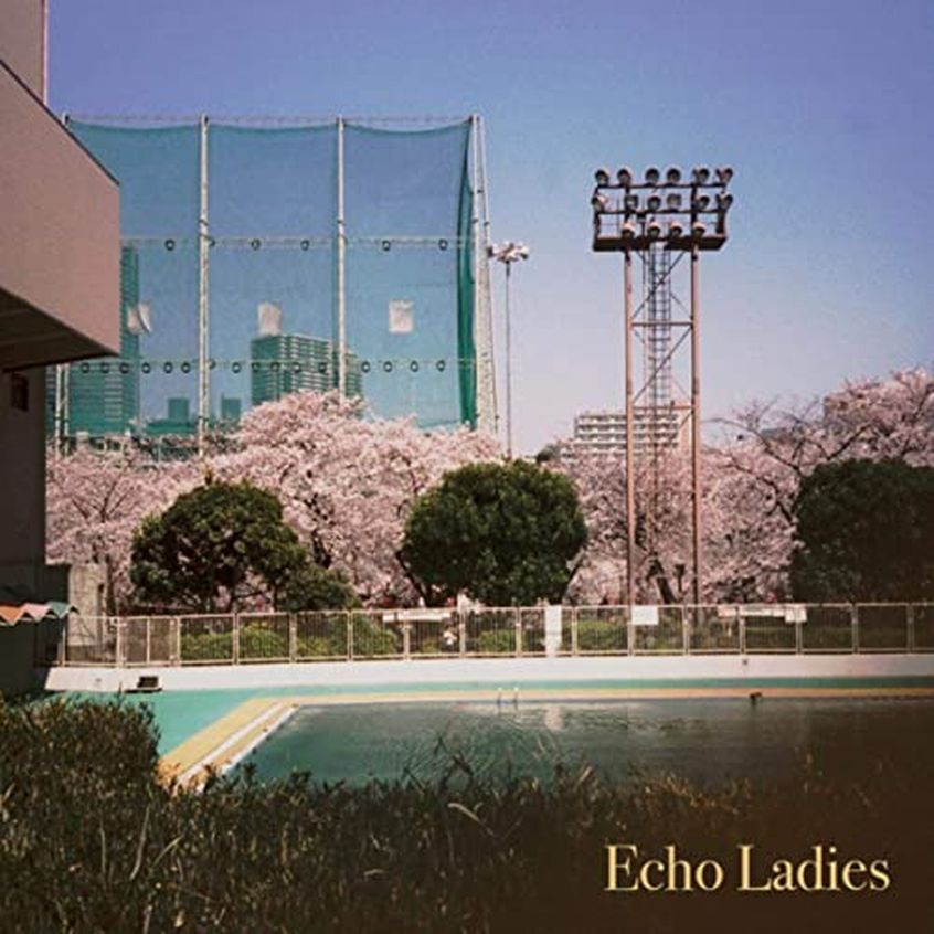 EP: Echo Ladies – Echo Ladies