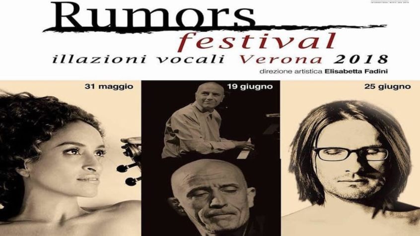 Rumors Festival – Illazioni Vocali 2018 a Verona: Noa, Steven Wilson e Peppe Servillo/Danilo Rea i protagonisti