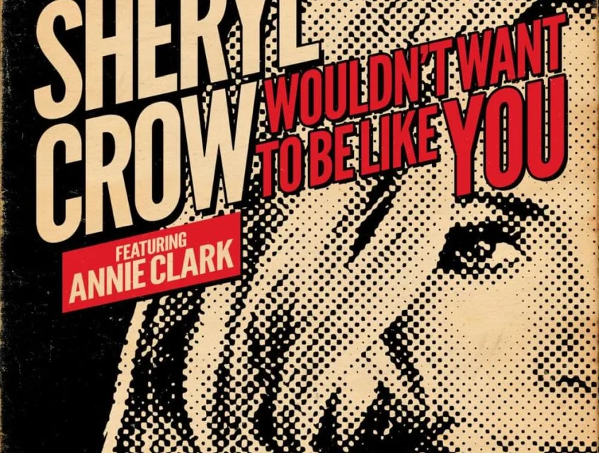 “Wouldn’t Want to Be Like You” è il brano che segna la collaborazione tra Sheryl Crow e St. Vincent