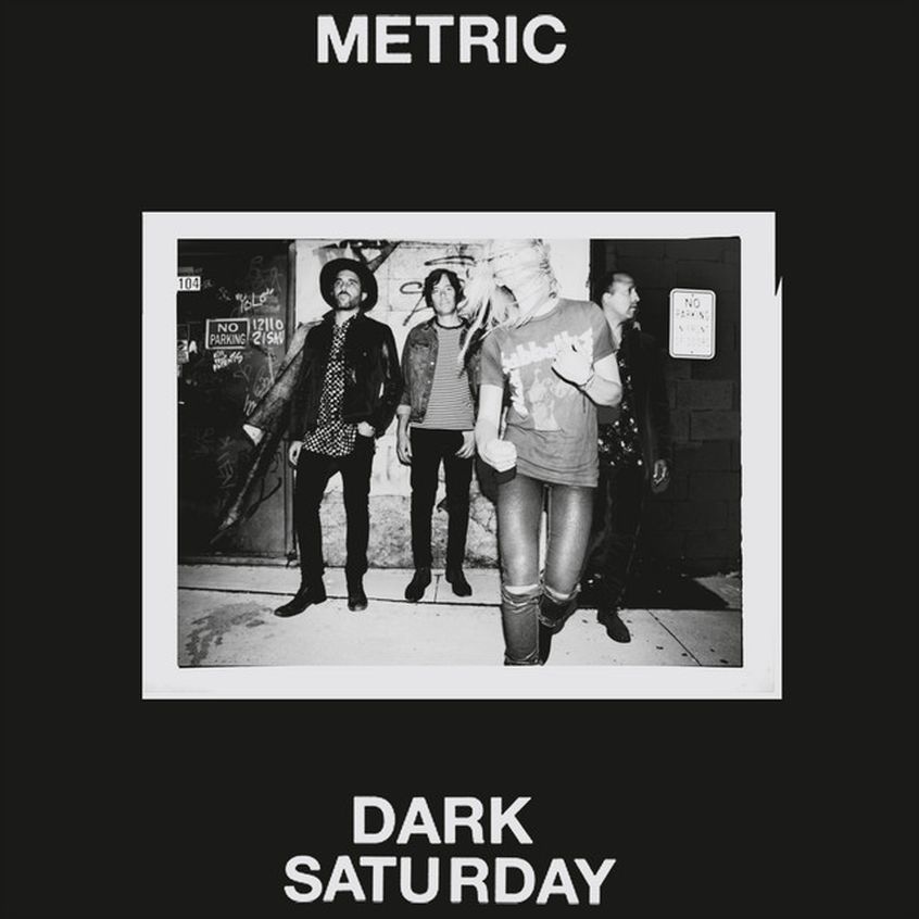Settimo album dei Metric a settembre. Il primo singolo si chiama “Dark Saturday”