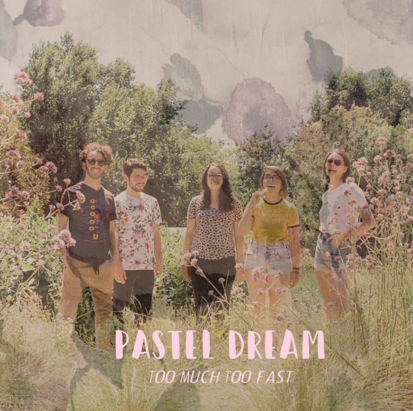 ALBUM: Pastel Dream – Too Much Too Fast