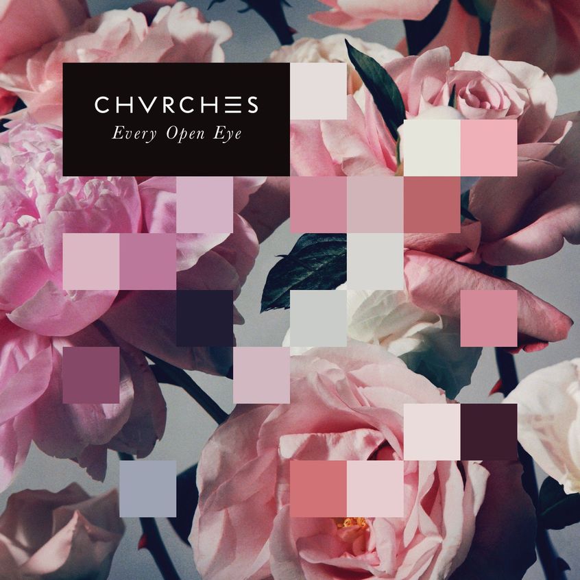Chvrches: “Every Open Eye” è il nuovo disco