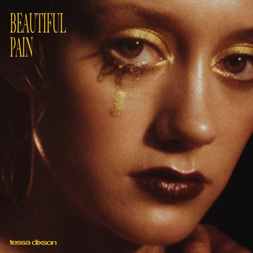 TRACK: Tessa Dixson – Beautiful Pain