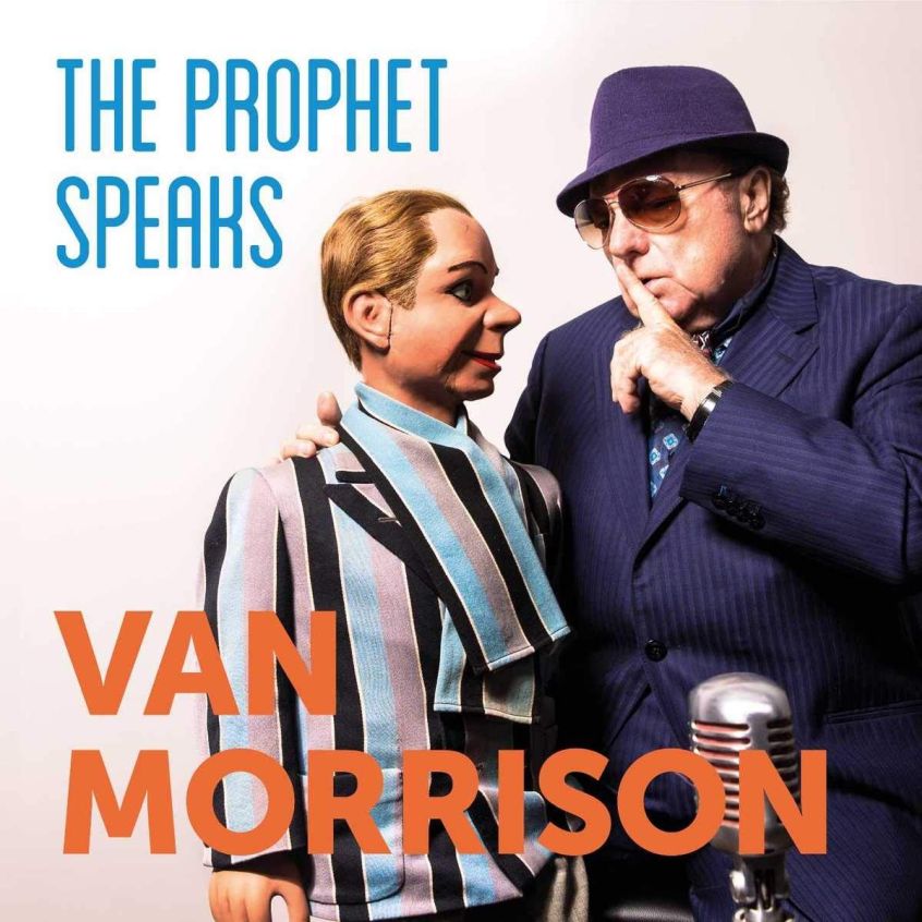 “The Prophet Speaks” è il quarantesimo album di Van Morrison. Ascolta la title-track