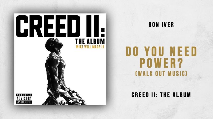 Bon Iver consegna un inedito alla colonna sonora di “Creed 2″. Ascolta Do You Need Power? (Walk Out Music)”.