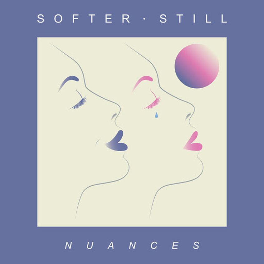 ALBUM: Softer Still – Nuances