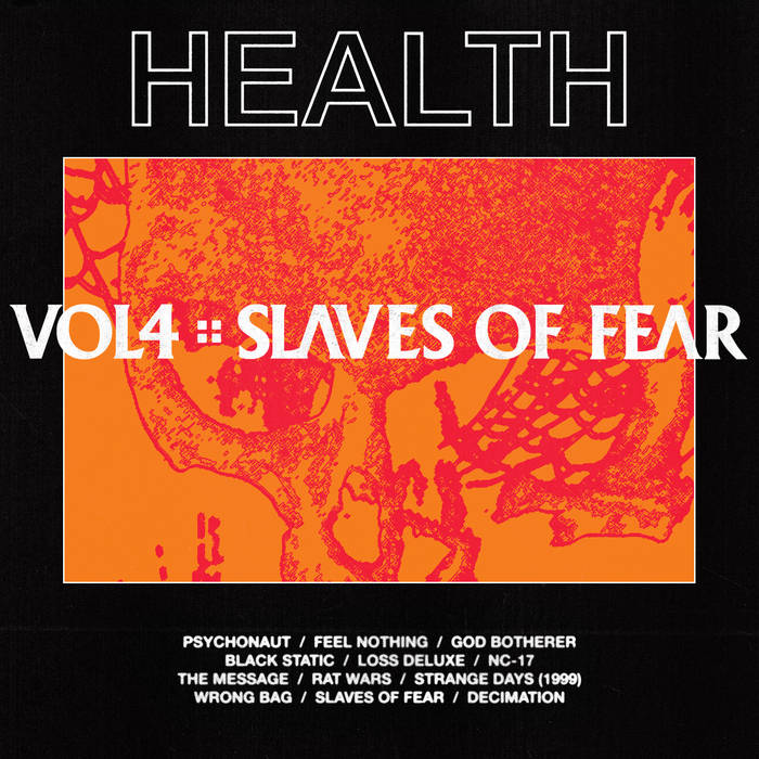 A febbraio il quarto album degli Health. Guarda il video del singolo “Slaves Of Fear”