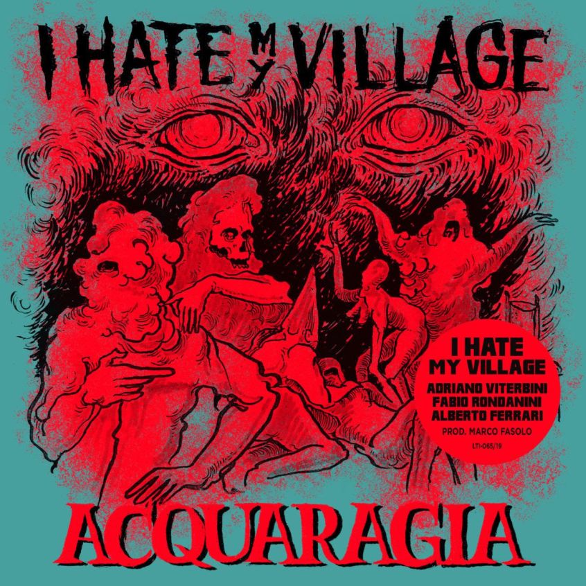 I Hate My Village: “Acquaragia” è il nuovo singolo