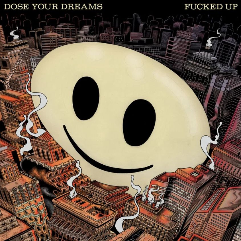 “Dose Your Dreams” è il quinto album dei Fucked Up. Ascolta il singolo “Raise Your Voice Joyce”