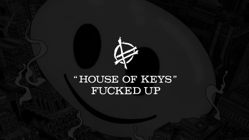 “House Of Keys” è il terzo singolo dal nuovo album dei Fucked Up