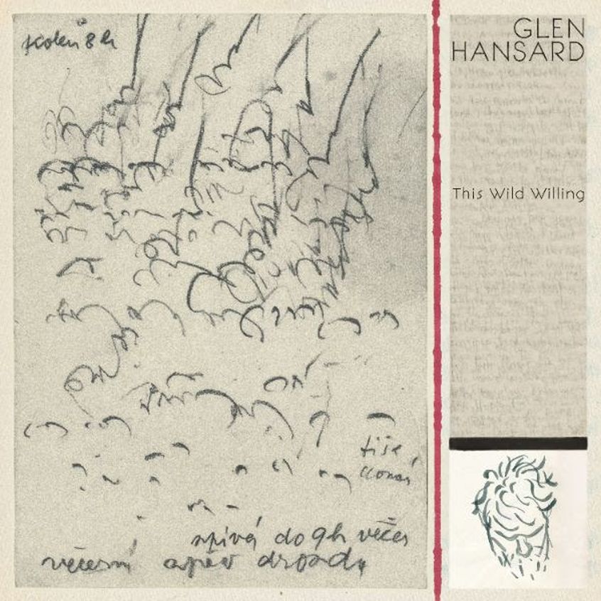 Glen Hansard annuncia il nuovo disco. “This Wild Willing” esce ad aprile.