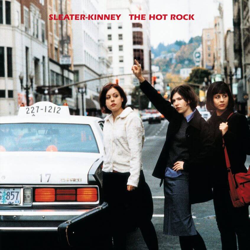 Oggi “The Hot Rock” delle Sleater-Kinney compie 25 anni