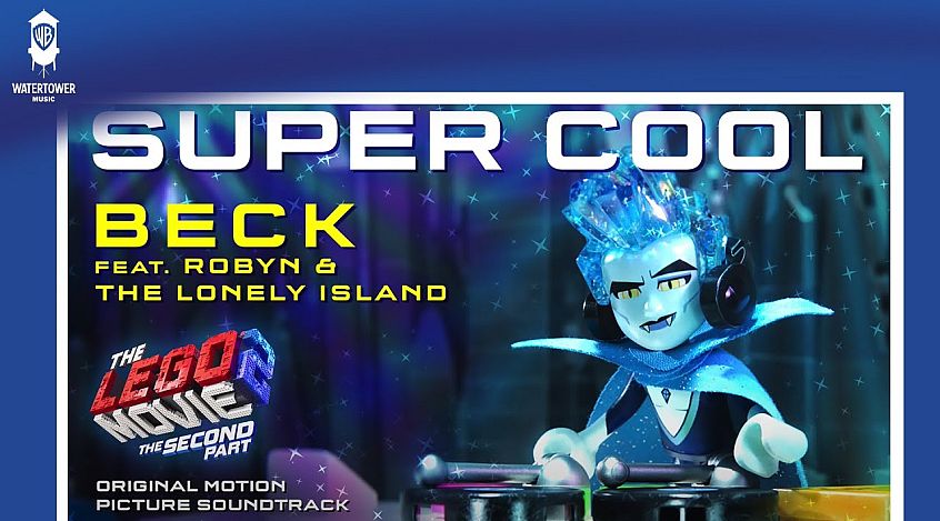 Beck+Robyn+The Lonely Island= “Super Cool”, il brano per la colonna sonora di The LEGO Movie 2
