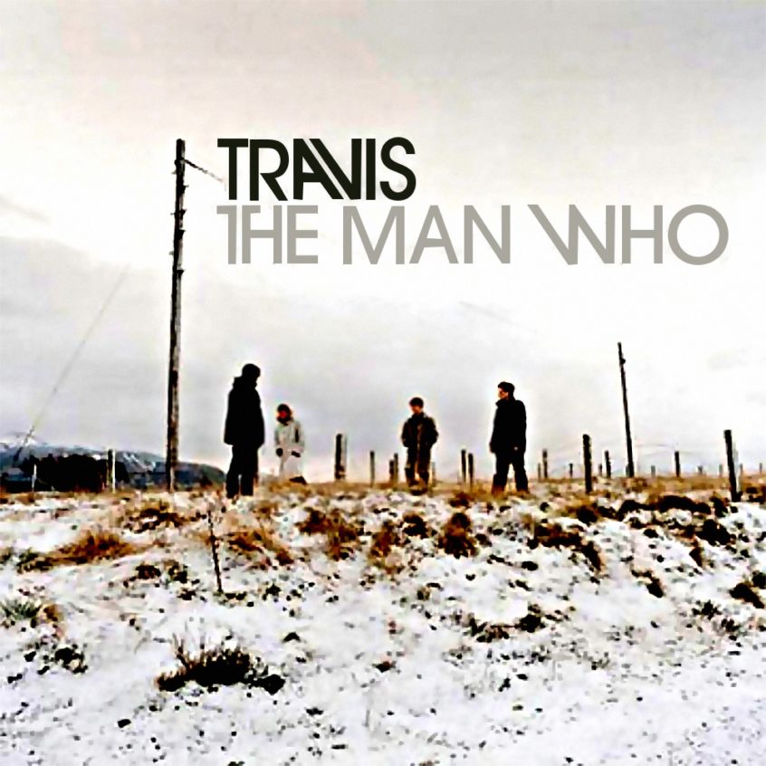 Oggi “The Man Who” dei Travis compie 20 anni