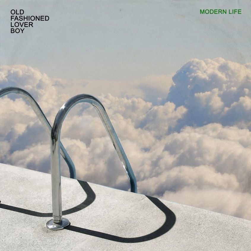 Old Fashioned Lover Boy: ascolta il nuovo singolo “Modern Life”