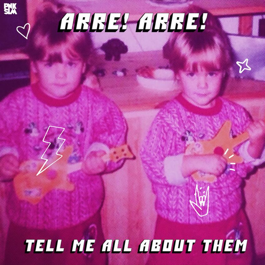 ALBUM: Arre! Arre! – Tell Me All About Them