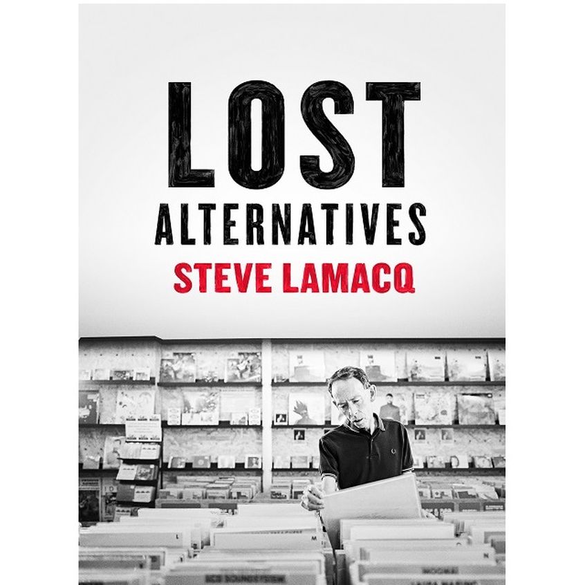 Steve Lamacq ““ Lost Alternatives: la TOP 10 Brani (tra le band meno note)