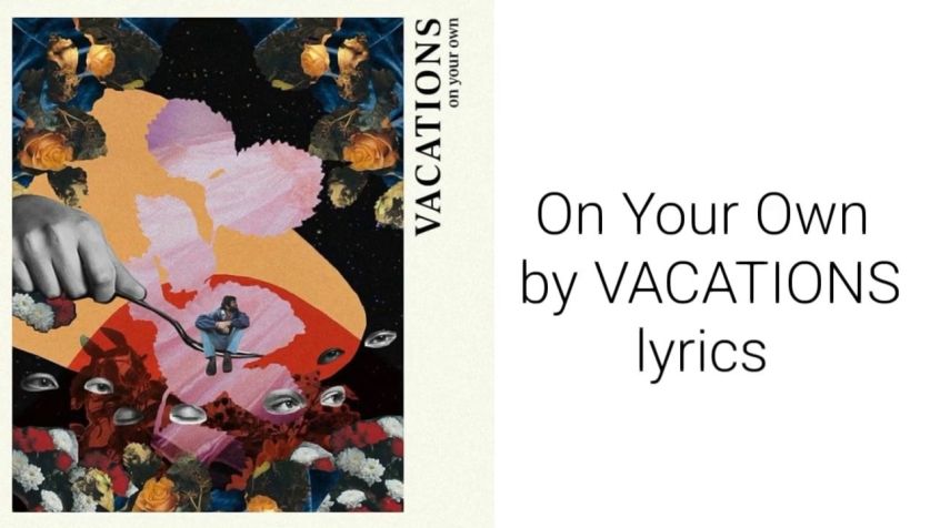 TRACK: Vacations – On Your Own