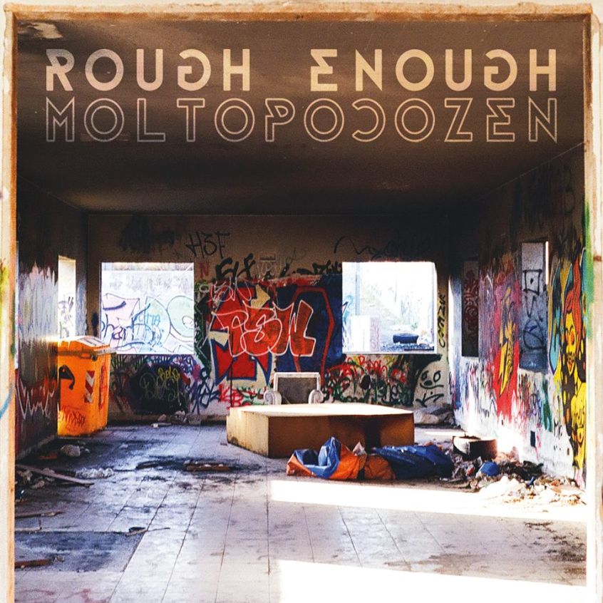 ALBUM: Rough Enough – Molto Poco Zen