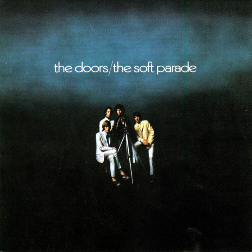 Oggi “The Soft Parade” dei Doors compie 50 anni