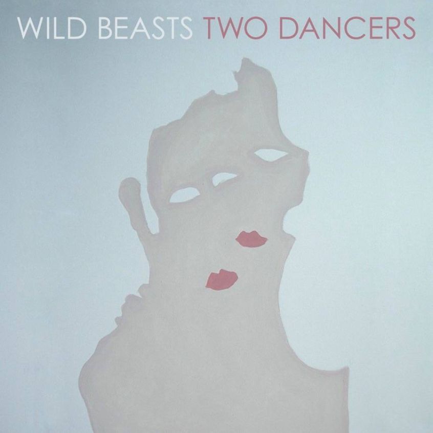 Oggi “Two Dancers” dei Wild Beasts compie 10 anni