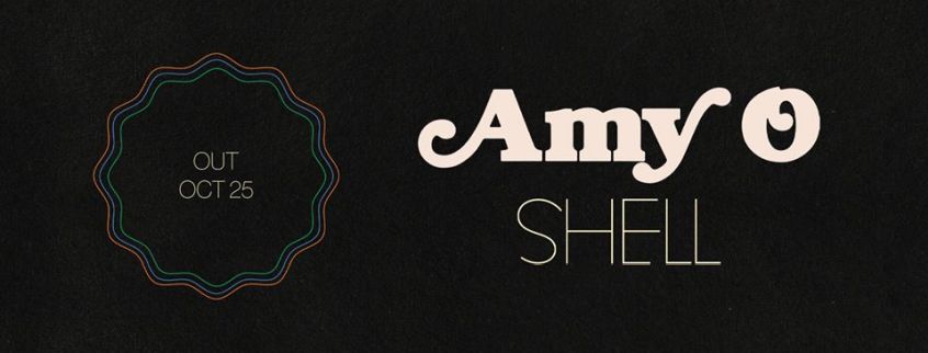 ALBUM: Amy O – Shell