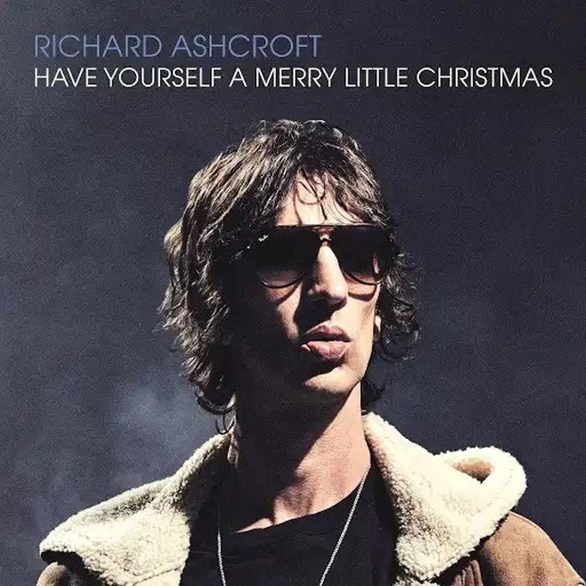 Canzone natalizia anche per Richard Ashcroft: ecco la sua versione del classico “Have Yourself A Merry Little Christmas”