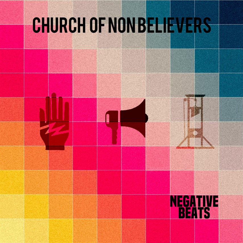 ALBUM: Church of Non Believers – Negative Beats