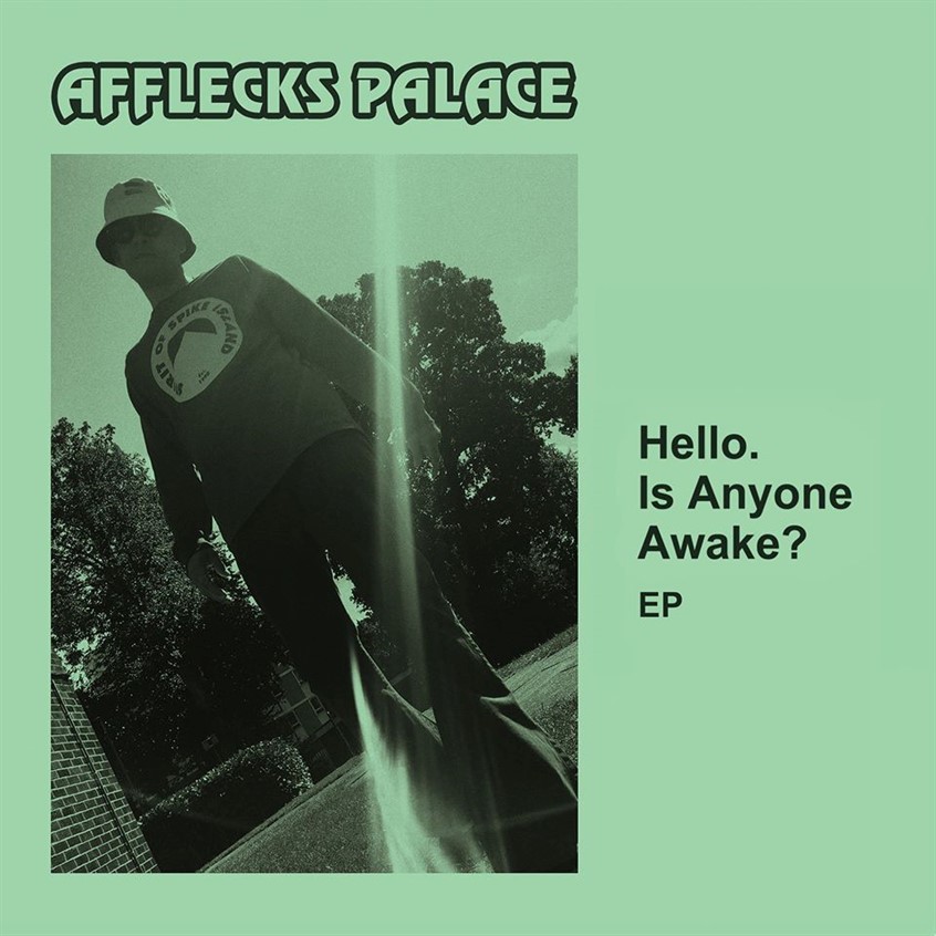 EP: Afflecks Palace – Hello. Is Anyone Awake?