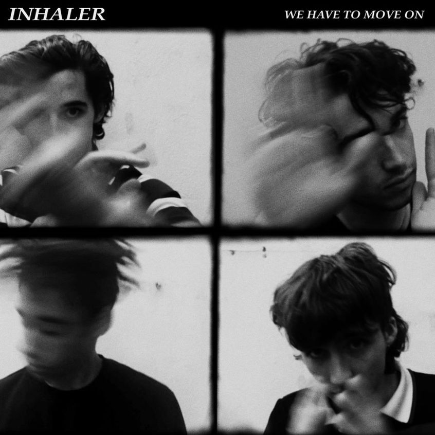 Ascolta “We Have To Move On”, il nuovo singolo degli Inhaler