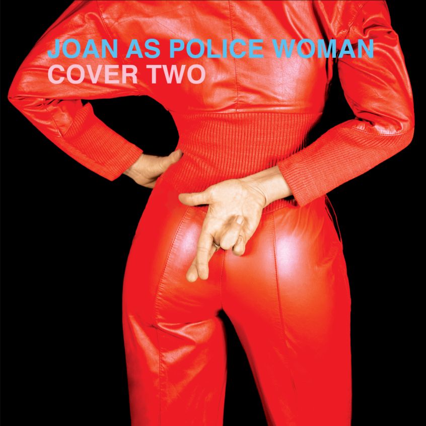 Joan As Police Woman: date italiane in arrivo, così come il secondo album di cover