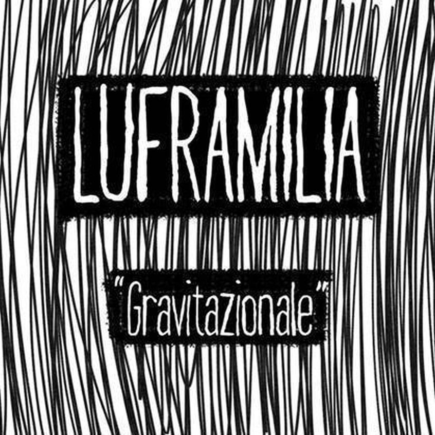 TRACK: Luframilia – Gravitazionale